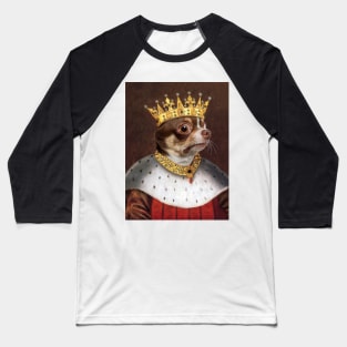 Portrait of Chihuahua as a King - King Chihuahua - Pet Gift Baseball T-Shirt